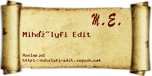 Mihályfi Edit névjegykártya